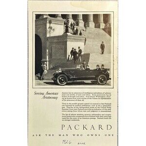 Packard "Ask the Man Who Owns One-Serving America's Aristocracy" Print Ad 1926